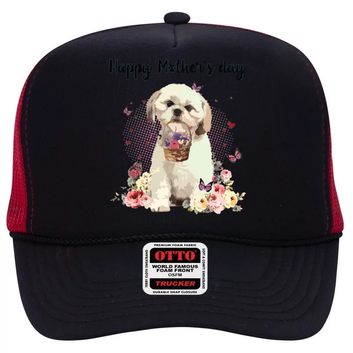 Cute Shih Tzu Mom Flower Happy Mothers Day Love Dog High Crown Mesh Trucker Hat