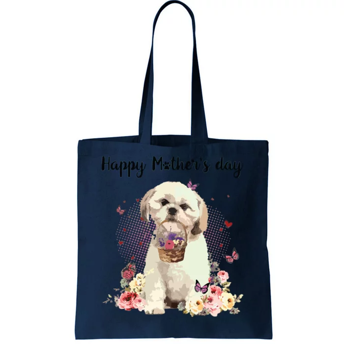 Cute Shih Tzu Mom Flower Happy Mothers Day Love Dog Tote Bag