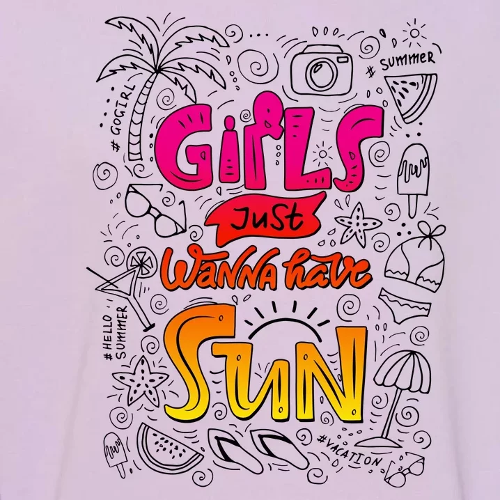 Cute Summer Time Girls Just Wanna Have Sun Garment-Dyed Sweatshirt