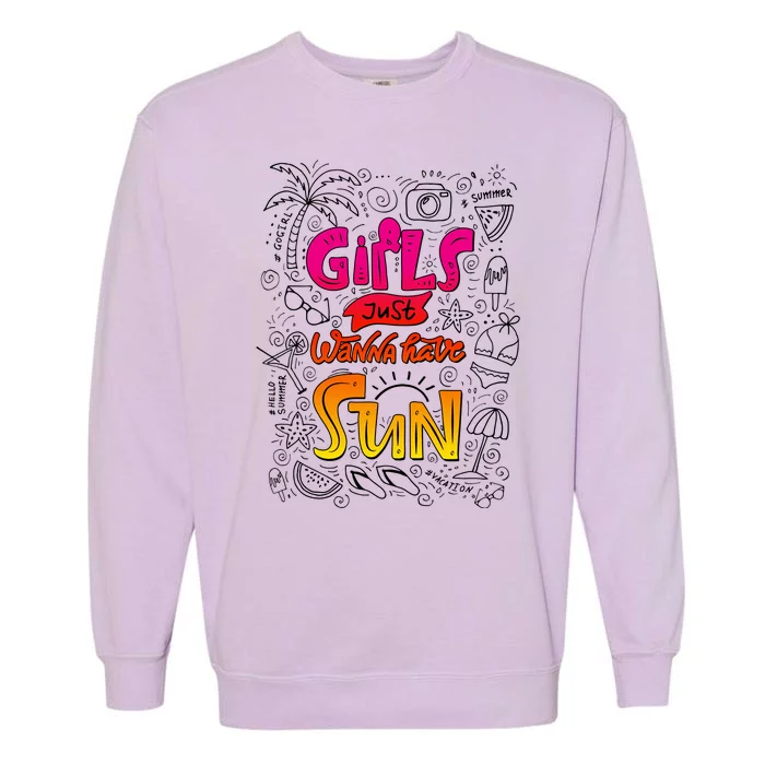 Cute Summer Time Girls Just Wanna Have Sun Garment-Dyed Sweatshirt