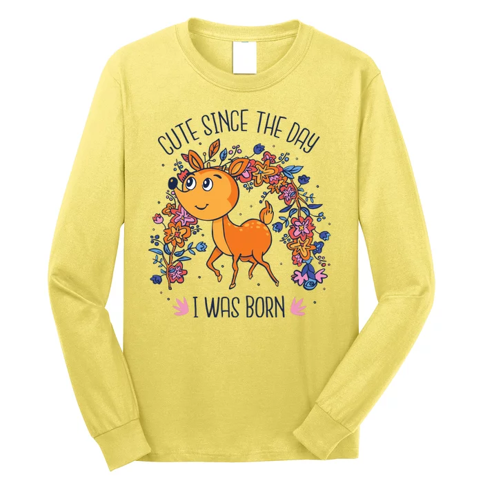 Cute Since The Day I Was Born Long Sleeve Shirt