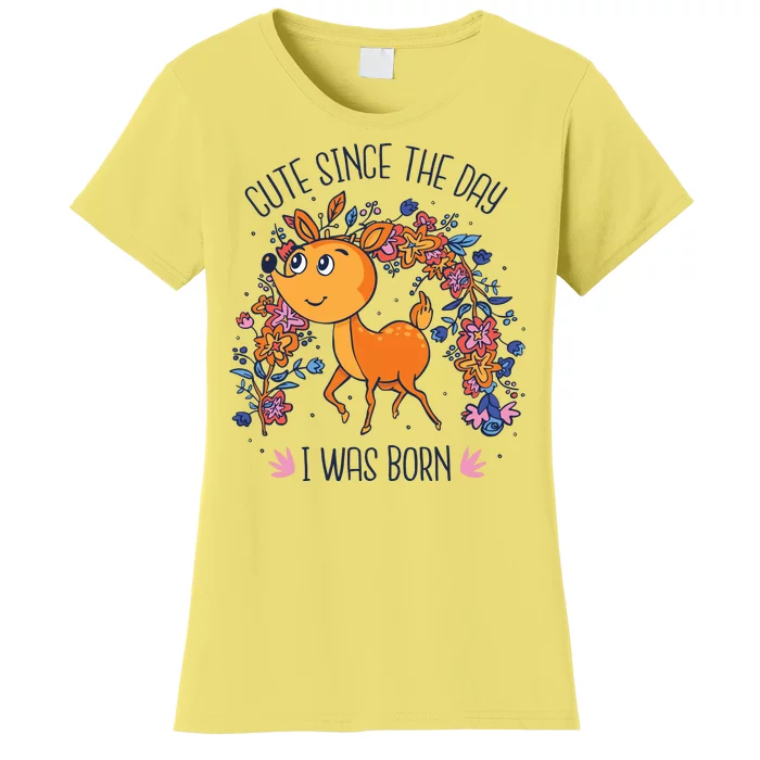 Cute Since The Day I Was Born Women's T-Shirt