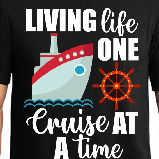 Cruise Ship Travel Cruising Living Life One Cruise At A Time Meaningful Gift Pajama Set