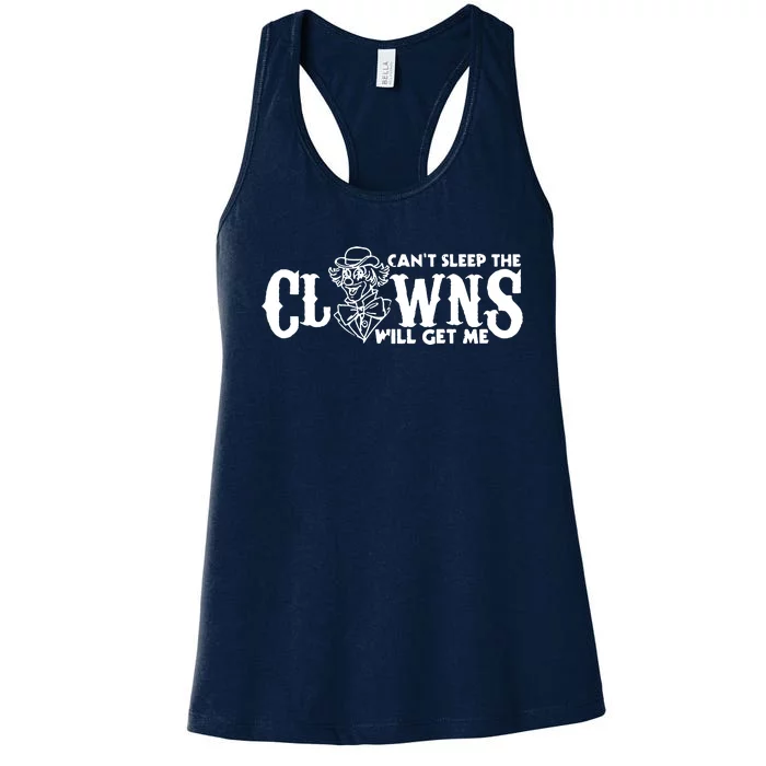 Cant Sleep The Clowns Will Get Me Women's Racerback Tank