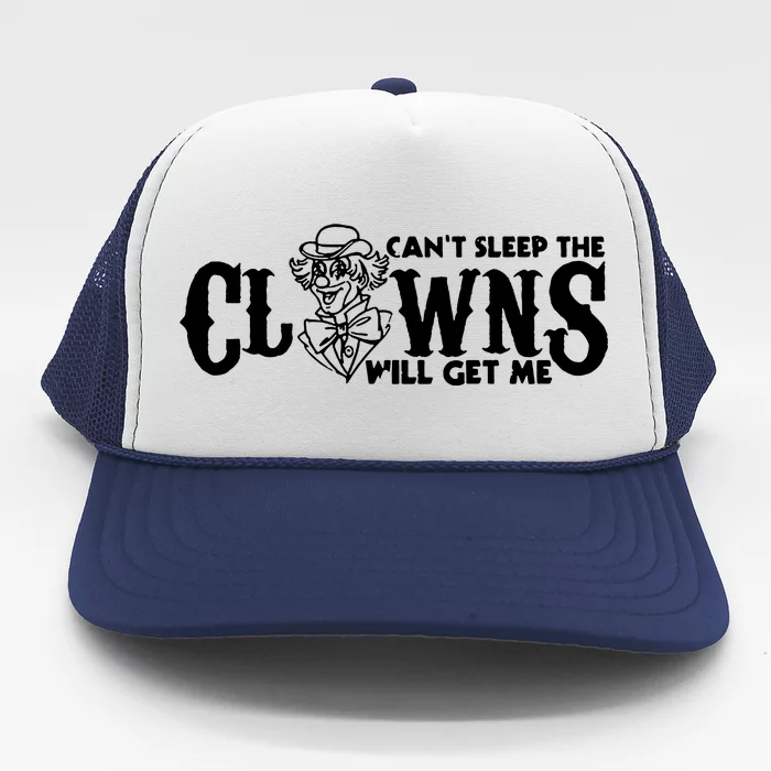 Cant Sleep The Clowns Will Get Me Trucker Hat