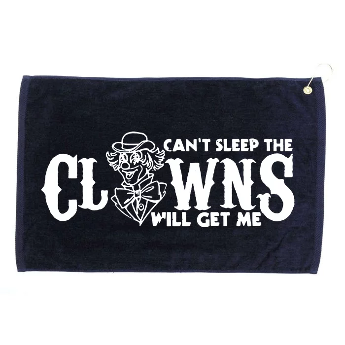 Cant Sleep The Clowns Will Get Me Grommeted Golf Towel