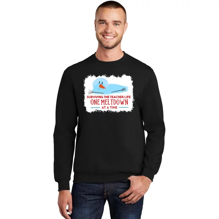 Christmas Surviving Teacher Life Meltdown Xmas Tall Sweatshirt