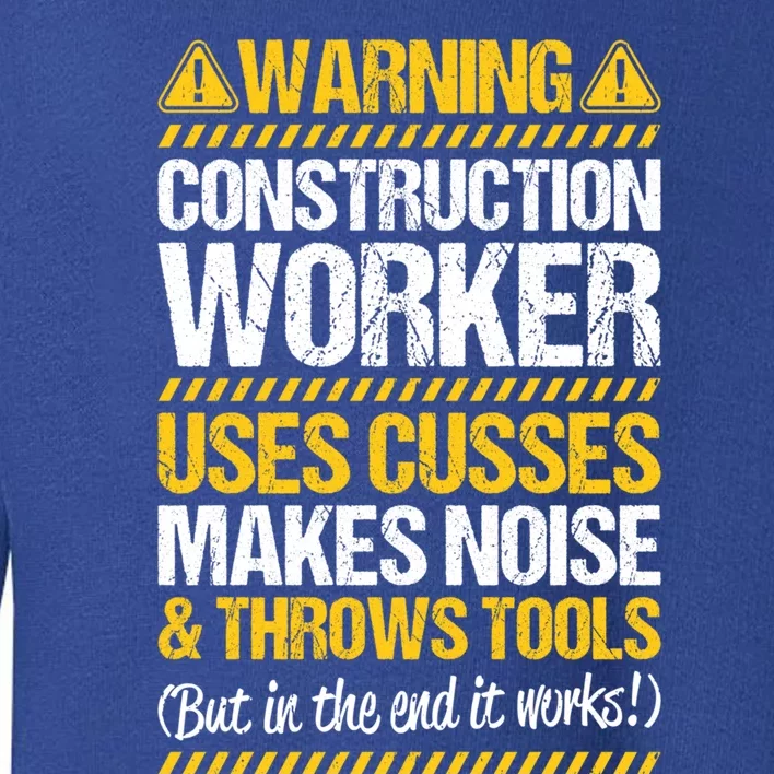 Construction Site Throws Tools Construction Worker Gift Toddler Sweatshirt