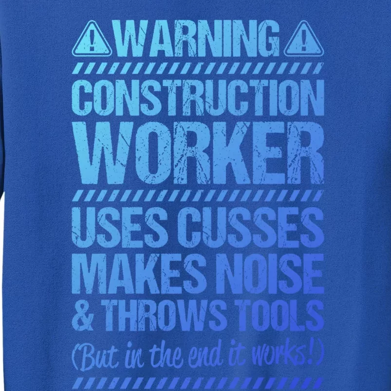 Construction Site Throws Tools Construction Worker Gift Tall Sweatshirt