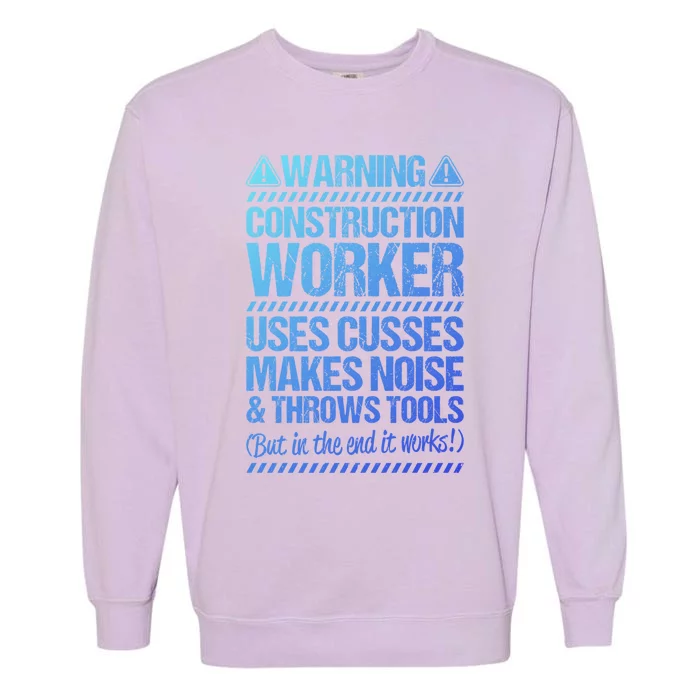 Construction Site Throws Tools Construction Worker Gift Garment-Dyed Sweatshirt