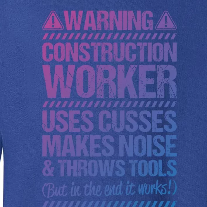 Construction Site Throws Tools Construction Worker Gift Toddler Sweatshirt