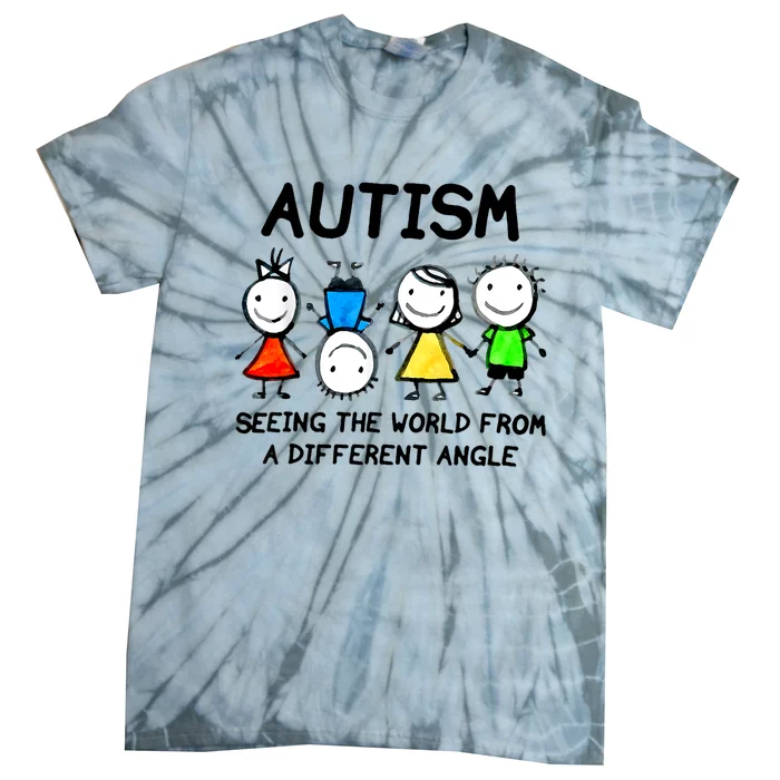 Cute Seeing The World From A Different Angle Autism Gift Tie-Dye T-Shirt