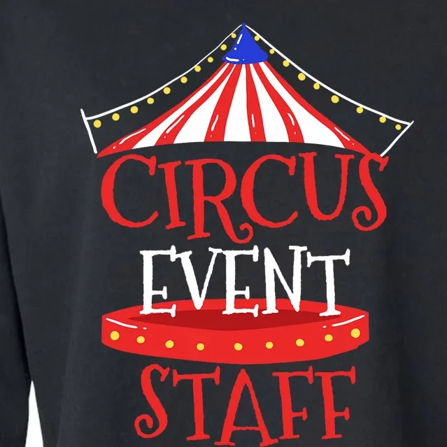 Circus Staff Themed Birthday Gifts Cropped Pullover Crew