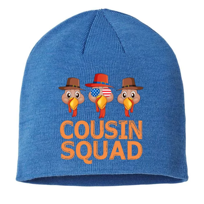 Cousin Squad Thanksgiving Cousin Crew Thanksgiving Turkey Funny Gift 8 1/2in Sustainable Knit Beanie