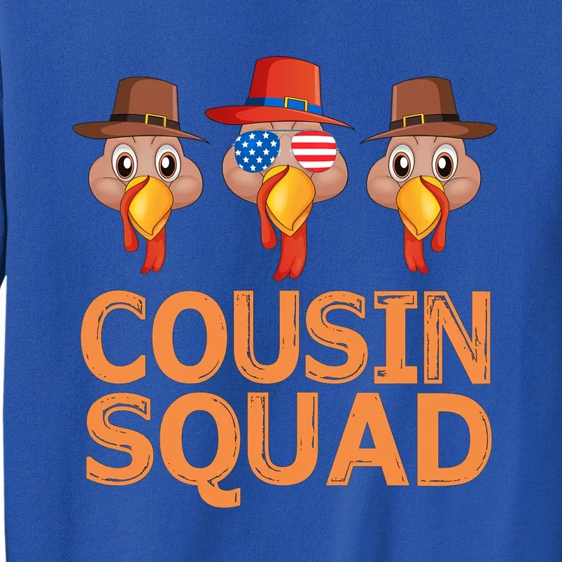 Cousin Squad Thanksgiving Cousin Crew Thanksgiving Turkey Funny Gift Tall Sweatshirt