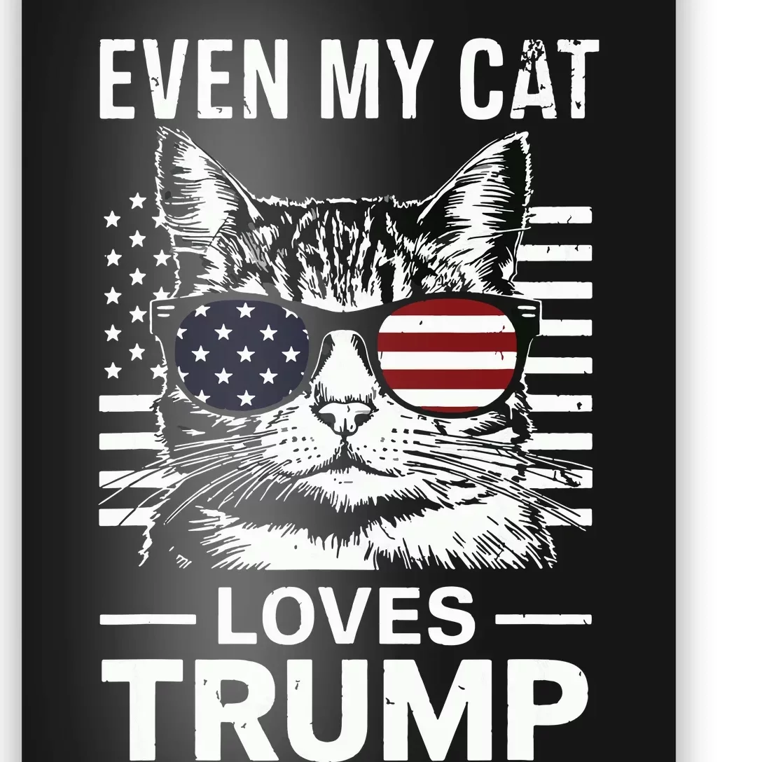 Cat Sunglasses Usa Flag Even My Cat Loves Trump Poster