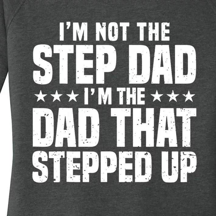 Cool Step Up Dad For Father World's Best Stepdad Ever Women's Perfect Tri Tunic Long Sleeve Shirt