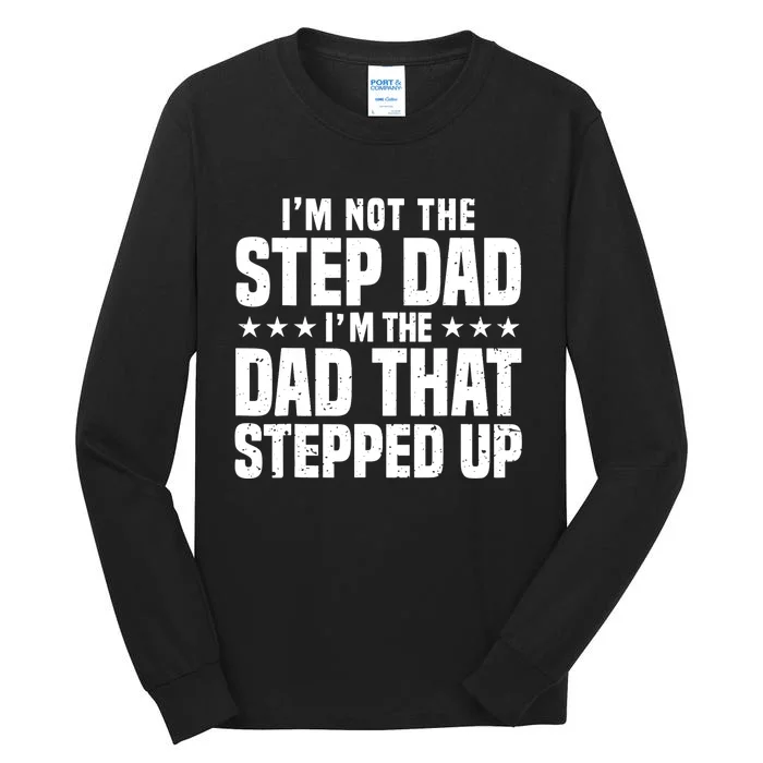 Cool Step Up Dad For Father World's Best Stepdad Ever Tall Long Sleeve T-Shirt