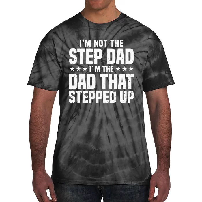 Cool Step Up Dad For Father World's Best Stepdad Ever Tie-Dye T-Shirt