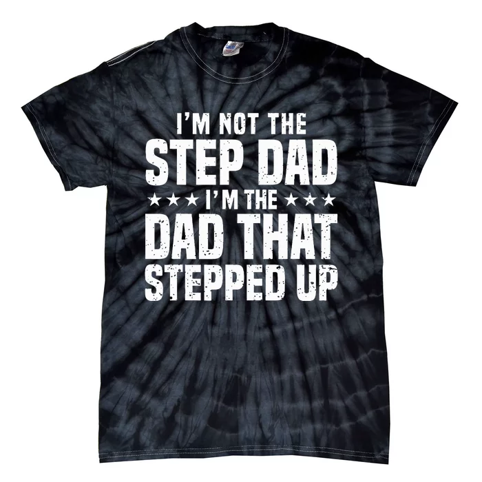 Cool Step Up Dad Father Worlds Best Stepdad Ever Tie-Dye T-Shirt