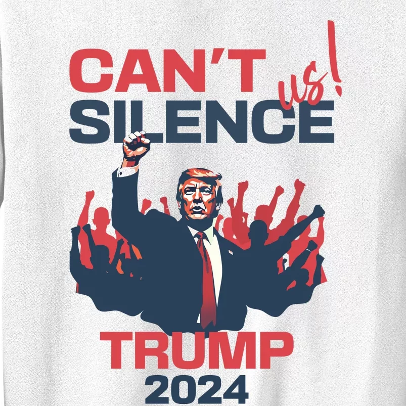 CanT Silence Us Trump 2024 Sweatshirt