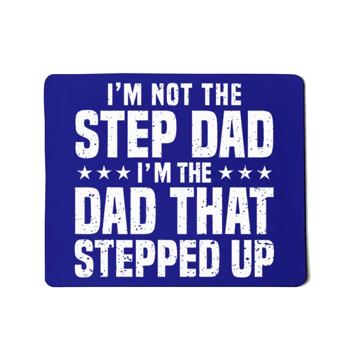 Cool Step Up Dad For Father Worlds Best Stepdad Ever Mousepad