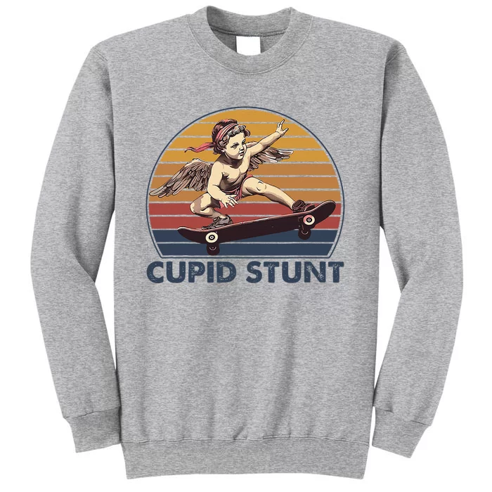 Cupid Stunt Unhinged Cringe Funny Inappropriate Embarrassing Tall Sweatshirt