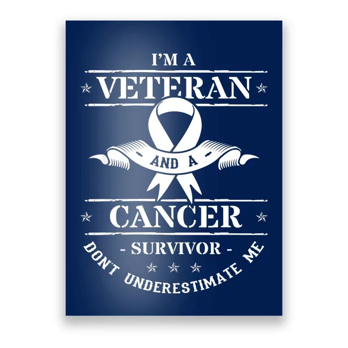 Cancer Survivor Veteran Chemotherapy Warrior Poster