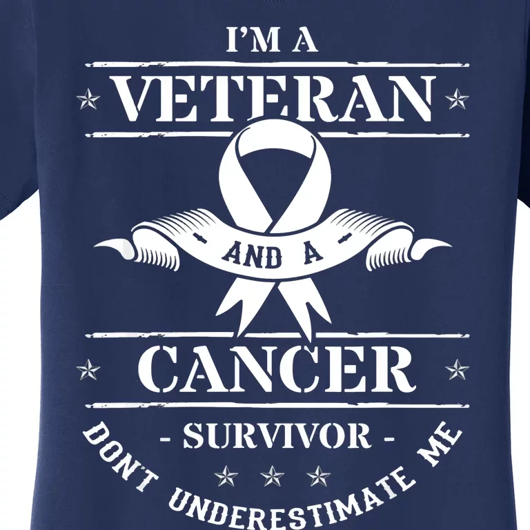 Cancer Survivor Veteran Chemotherapy Warrior Women's T-Shirt