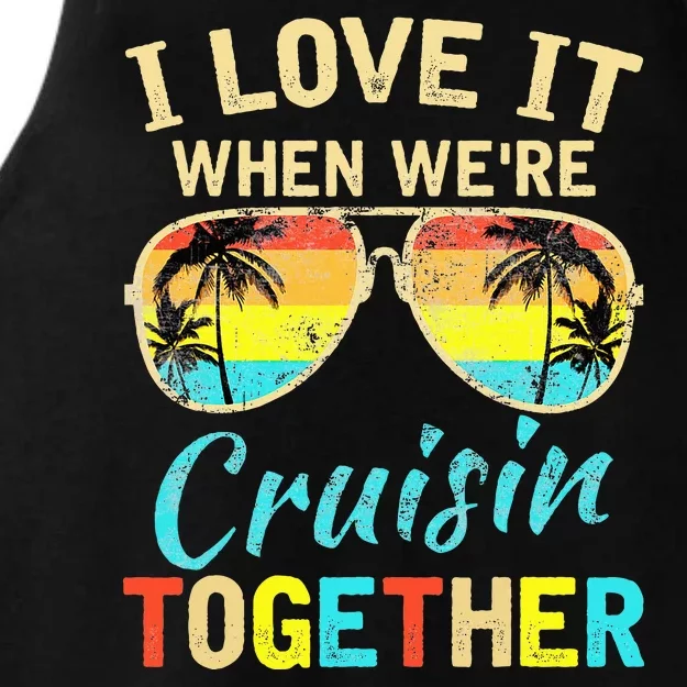 Cruise Ship Vacation Friends Buddies Couples Girl I Love It Ladies Tri-Blend Wicking Tank