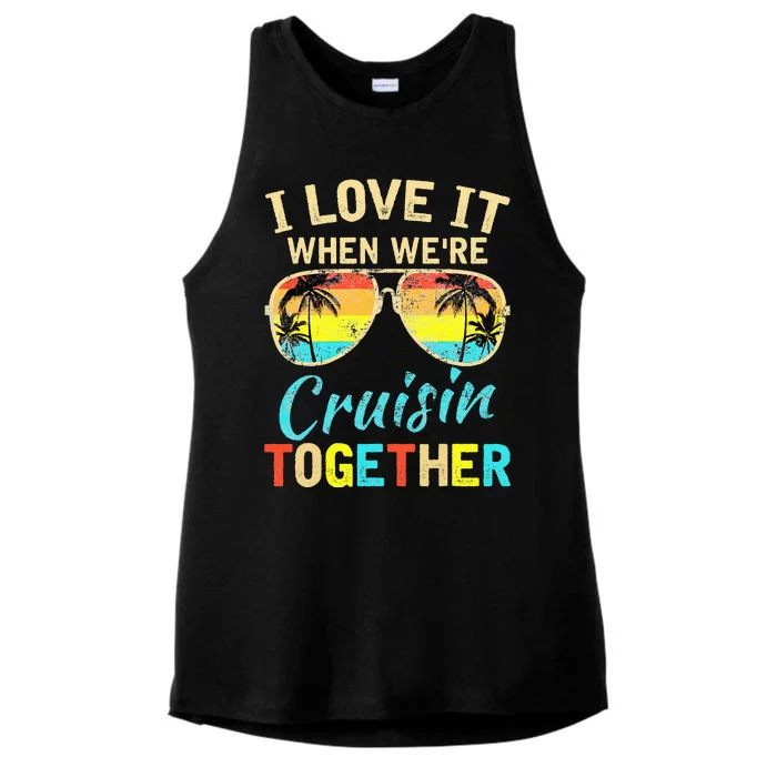 Cruise Ship Vacation Friends Buddies Couples Girl I Love It Ladies Tri-Blend Wicking Tank