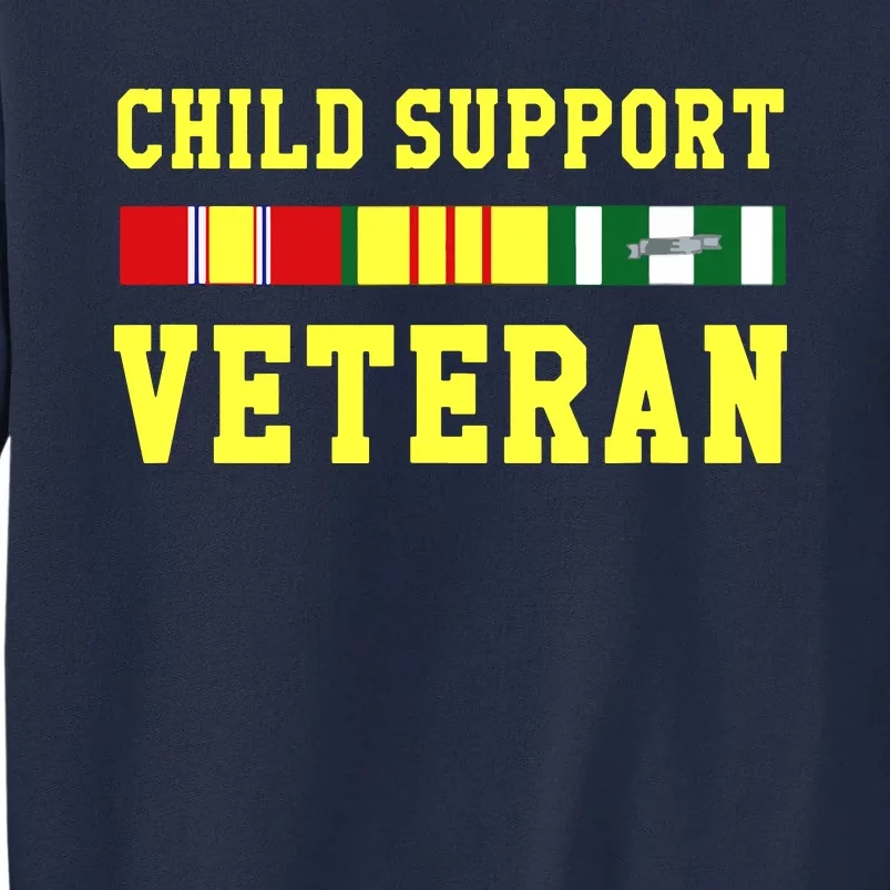 Child Support Veteran Tall Sweatshirt