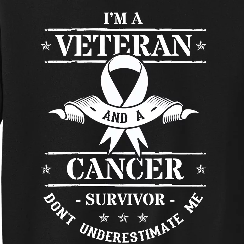 Cancer Survivor Veteran Chemotherapy Warrior Tall Sweatshirt