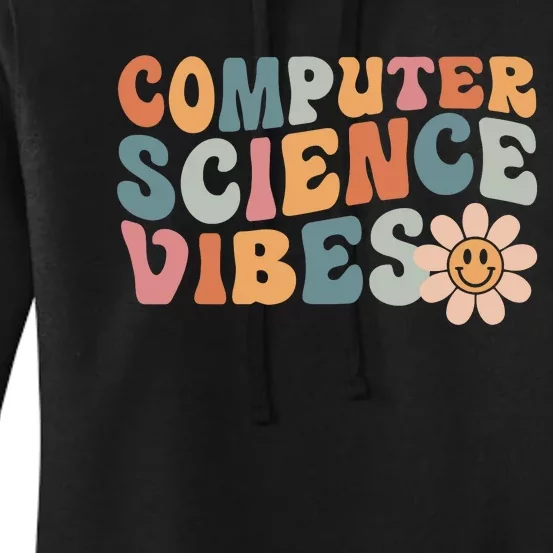 Computer Science Vibes IT Computer Science Teacher Student Women's Pullover Hoodie