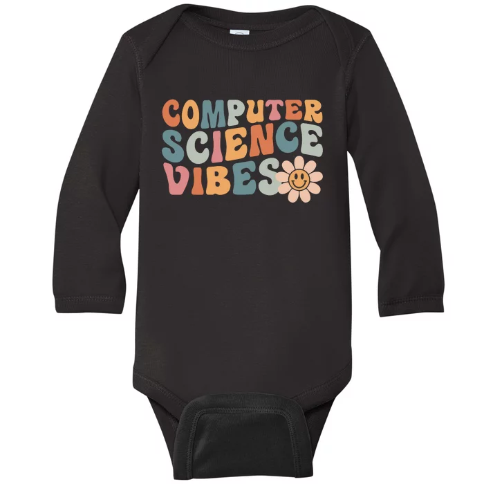 Computer Science Vibes IT Computer Science Teacher Student Baby Long Sleeve Bodysuit