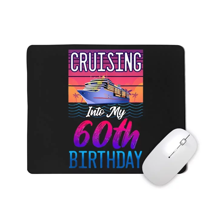 Cruise Ship Vacation 60 Year Old Birthday Mousepad