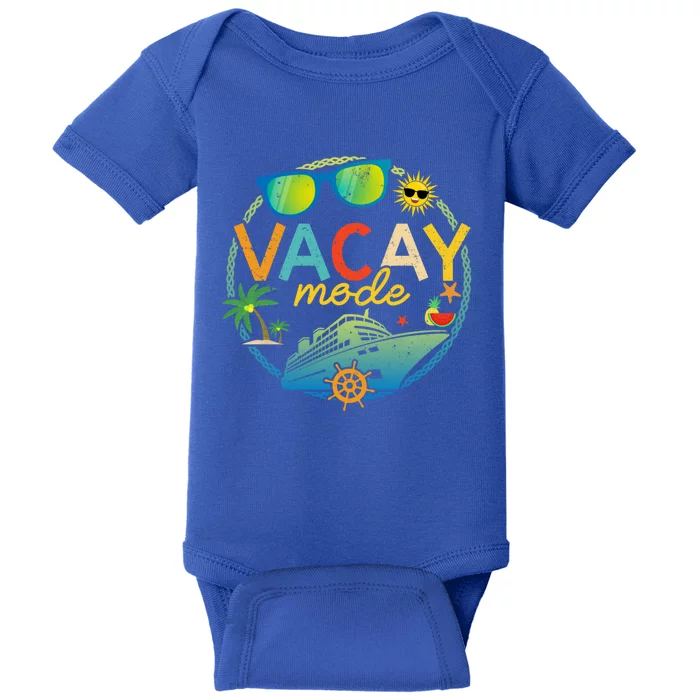 Cruise Ship Vacation Trip Family Matching Vacay Mode Gift Baby Bodysuit