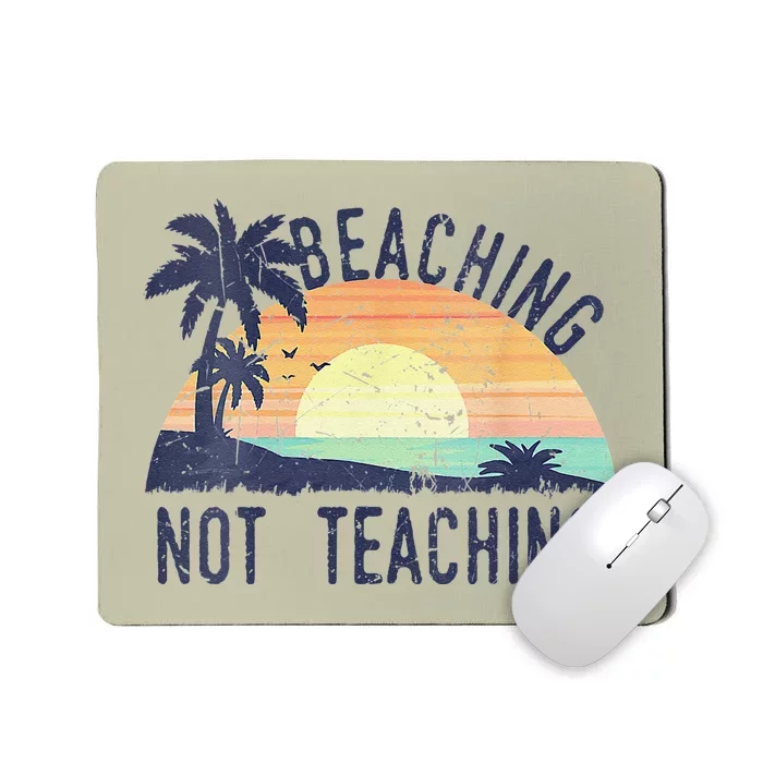 Cool Summer Vacation Teacher Beaching Not Teaching Vintage Mousepad