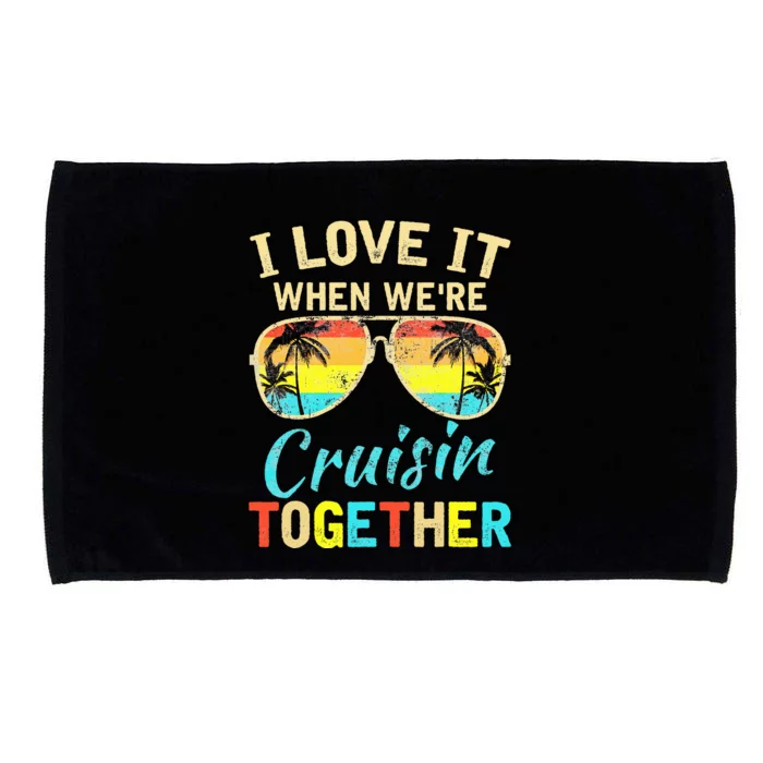 Cruise Ship Vacation Friends Buddies Couples I Love It Microfiber Hand Towel