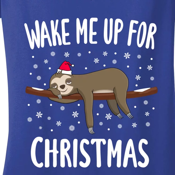 Cute Sloth Wake Me Up For Christmas Christmas Gift Women's V-Neck T-Shirt