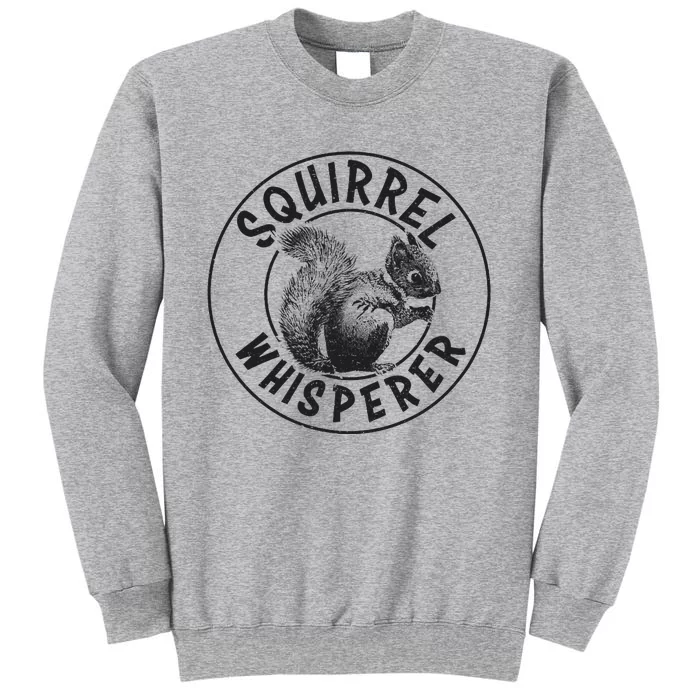 Cute Squirrel Whisperer Gift Vintage Tall Sweatshirt