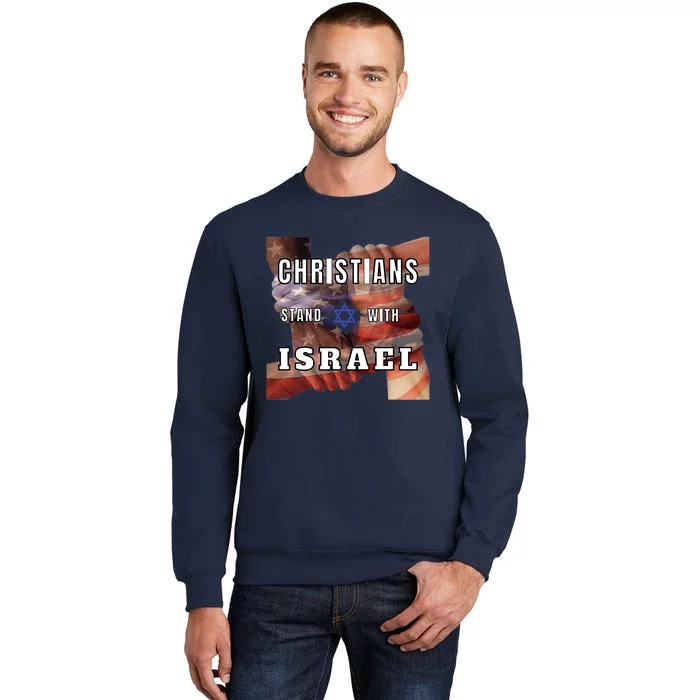 Christians Stand With Israel Amercan Flag Patriotic Tall Sweatshirt