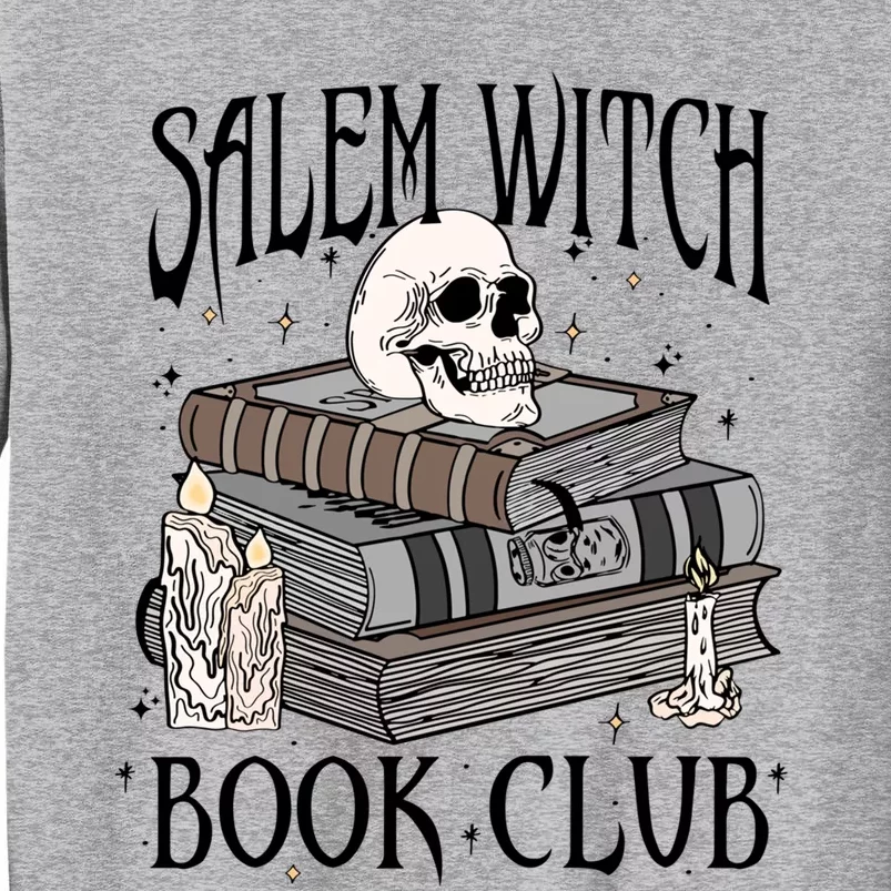 Cool Salem Witch Book Club Book Lovers Spooky Halloween Cool Gift Tall Sweatshirt