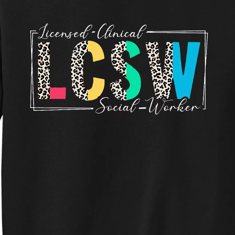 Clinical Social Worker Leopard Lcsw Tall Sweatshirt