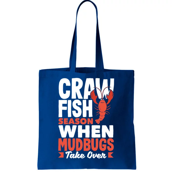 Crawfish Season When Mudbugs Take Over Gift Tote Bag