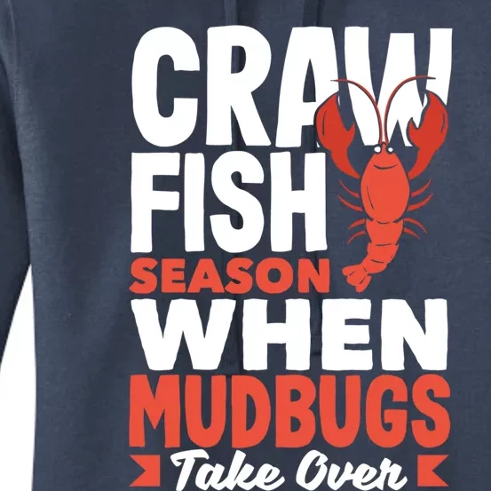 Crawfish Season When Mudbugs Take Over Gift Women's Pullover Hoodie