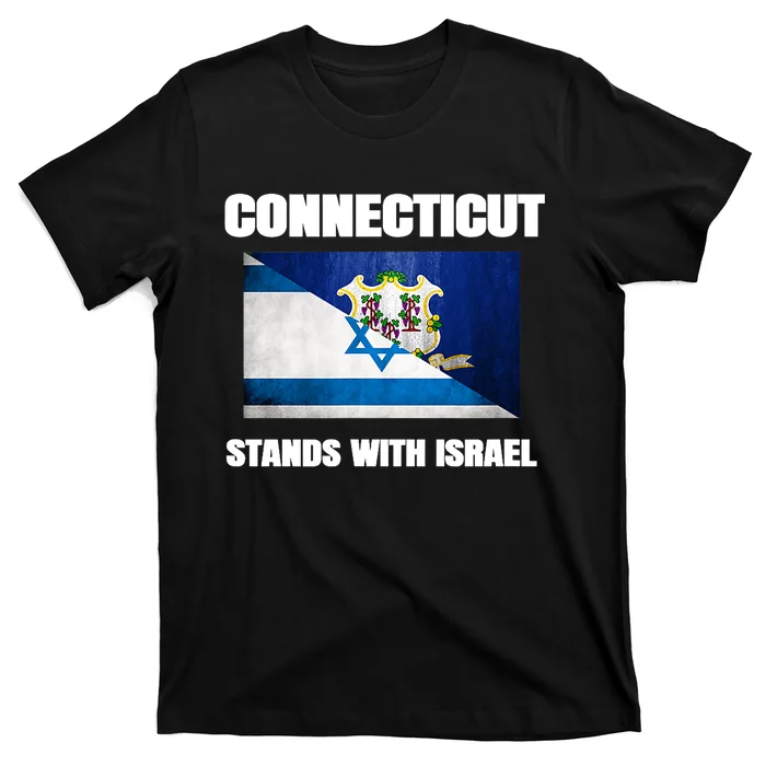 Connecticut Stands With Israel Connecticut Israel Flag T-Shirt