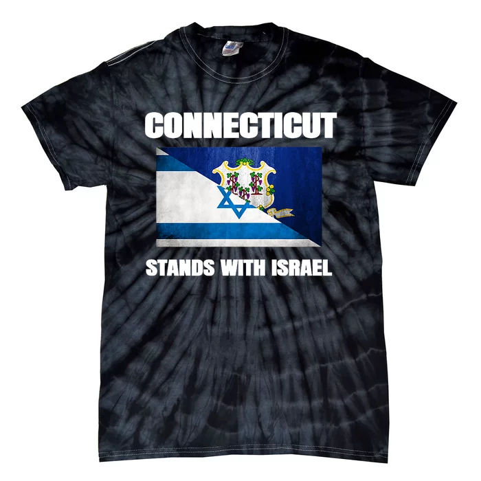 Connecticut Stands With Israel Connecticut Israel Flag Tie-Dye T-Shirt