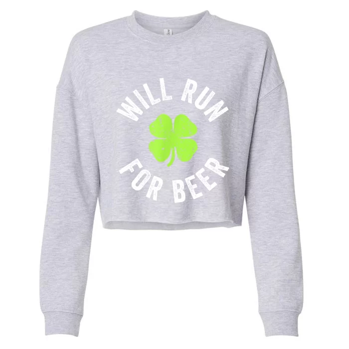 Cute Shamrock Will Run For Beer Funny St. Patricks Day Gift Cropped Pullover Crew