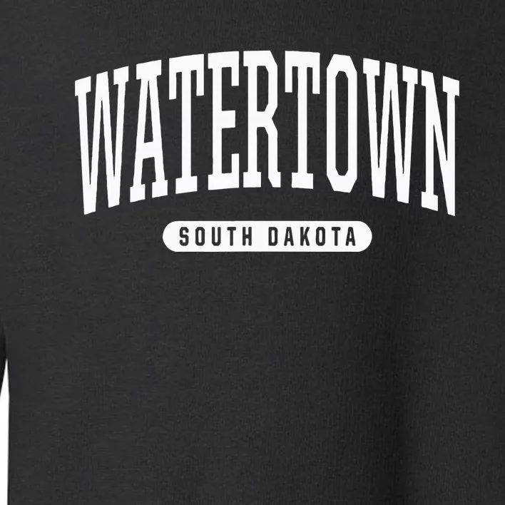 College Style Watertown South Dakota Souvenir Gift Toddler Sweatshirt